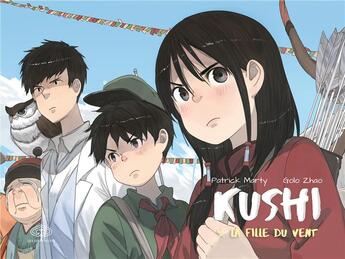 Couverture du livre « Kushi Tome 4 : la fille du vent » de Golo Zhao et Patrick Marty aux éditions Dargaud Fei