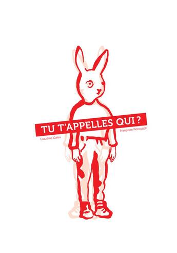 Couverture du livre « Tu t'appelles qui ? » de Claudine Galea aux éditions Thierry Magnier