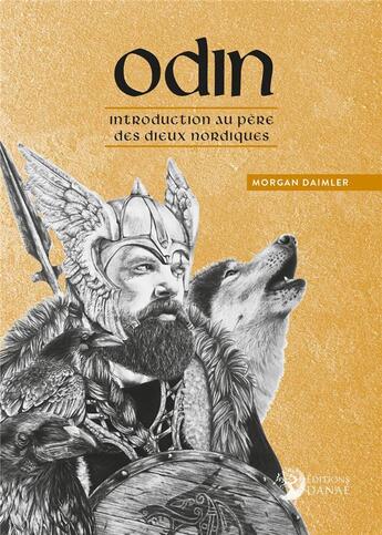 Couverture du livre « Odin : introduction au père des dieux nordiques » de Morgan Daimler aux éditions Danae