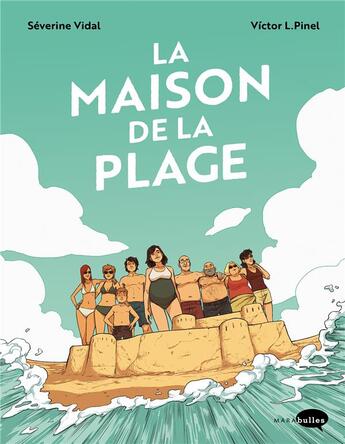 Couverture du livre « La maison de la plage » de Severine Vidal et Victor L. Pinel aux éditions Marabulles