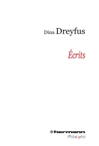 Couverture du livre « Ecrits » de Dreyfus Dina aux éditions Hermann