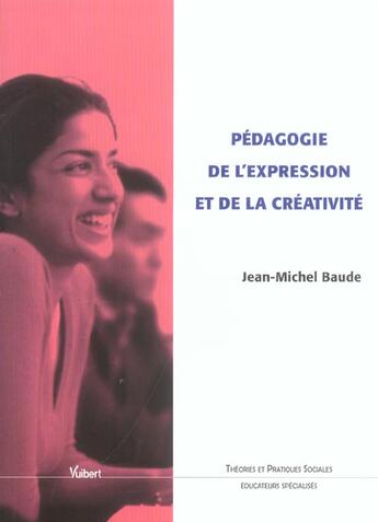 Couverture du livre « Pedagogie de l'expression et de la creativite » de Jean-Michel Baude aux éditions Vuibert