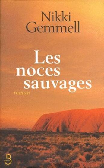 Couverture du livre « Les noces sauvages » de Nikki Gemmell aux éditions Belfond