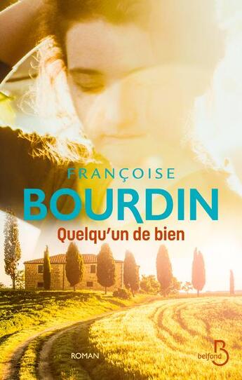 Couverture du livre « Quelqu'un de bien » de Francoise Bourdin aux éditions Belfond