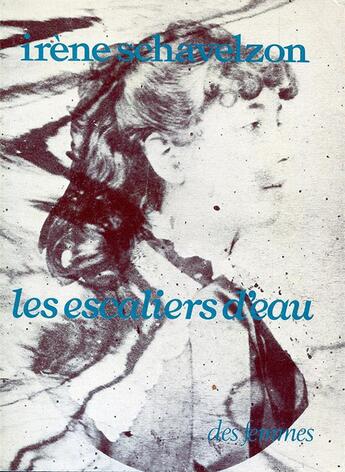 Couverture du livre « Les escaliers d'eau » de Irene Schavelzon aux éditions Des Femmes