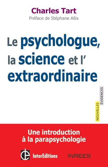 Couverture du livre « Introduction à la parapsychologie ; le psychologue, la science et l'extraordinaire » de Charles Tart aux éditions Intereditions