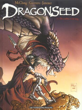 Couverture du livre « Dragonseed t.1 : de cendres et de sang » de Mateo Guerrero et Kurt Mcclung aux éditions Humanoides Associes