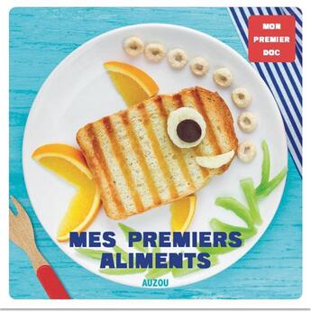 Couverture du livre « Mes premiers aliments » de Irena Aubert aux éditions Philippe Auzou