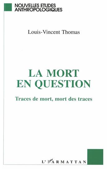 Couverture du livre « La mort en question » de Thomas Louis-Vincent aux éditions L'harmattan