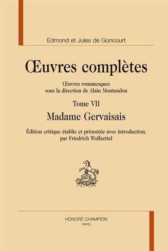 Couverture du livre « Edmond et Jules de Goncourt, oeuvres complètes, oeuvres romanesques ; t.7, madame Gervaisais » de Edmond De Goncourt et Jules De Goncourt aux éditions Honore Champion