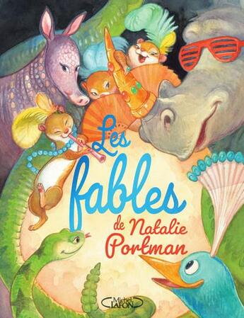 Couverture du livre « Les fables de Natalie Portman » de Natalie Portman et Janna Mattia aux éditions Michel Lafon