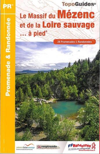 Couverture du livre « Le pays de la Loire sauvage et du Mézenc... à pied (édition 2014) » de  aux éditions Ffrp