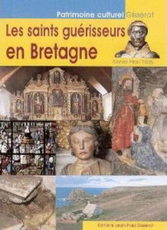 Couverture du livre « Les saints guerisseurs en bretagne » de Floc'Hlay/Renault aux éditions Gisserot