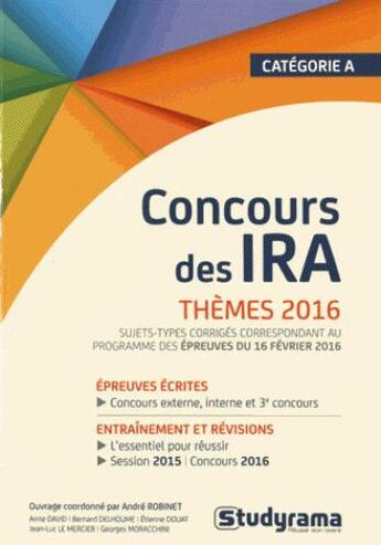 Couverture du livre « Concours des ira thèmes 2016 » de Andre Robinet aux éditions Studyrama