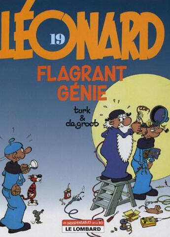 Couverture du livre « Léonard T.19 ; flagrant génie » de Bob De Groot et Turk aux éditions Lombard