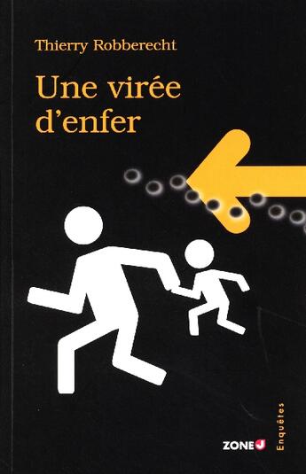 Couverture du livre « Une viree d'enfer » de Thierry Robberecht aux éditions Labor Litterature