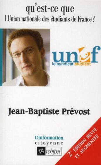 Couverture du livre « Qu'est-ce que l'UNEF (édition 2010) » de Prevost-J.B aux éditions Archipel