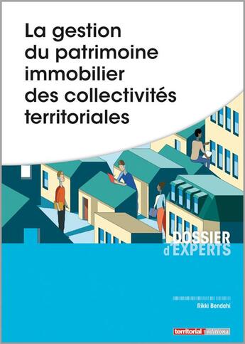 Couverture du livre « La gestion du patrimoine immobilier des collectivités territoriales » de Rikki Bendahi aux éditions Territorial