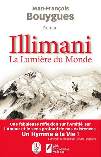 Couverture du livre « Illimani, la lumière du monde » de Jean-François Bouygues aux éditions Les Nouveaux Auteurs