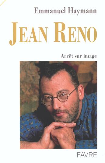 Couverture du livre « Jean reno arret sur image » de Emmanuel Haymann aux éditions Favre