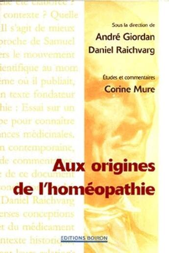 Couverture du livre « Aux origines de l'homéopathie » de Giordan aux éditions Boiron