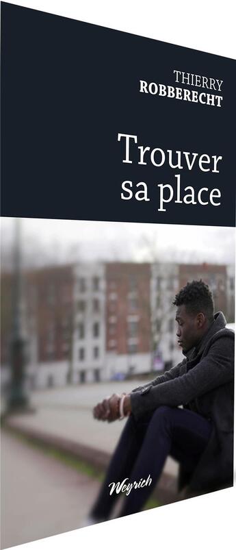 Couverture du livre « Trouver sa place » de Thierry Robberecht aux éditions Weyrich