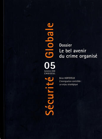 Couverture du livre « Dossier : le bel avenir du crime organisé » de  aux éditions Choiseul