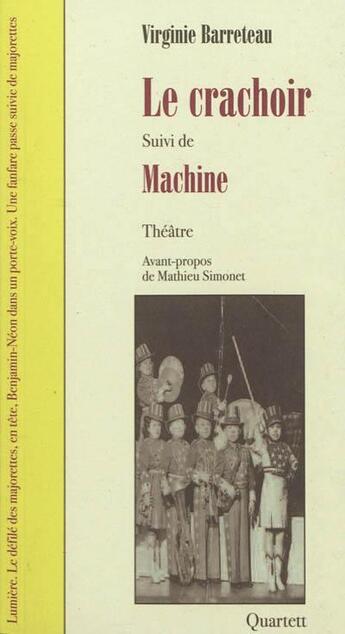 Couverture du livre « Le crachoir ; machine » de Barreteau Virginie aux éditions Quartett