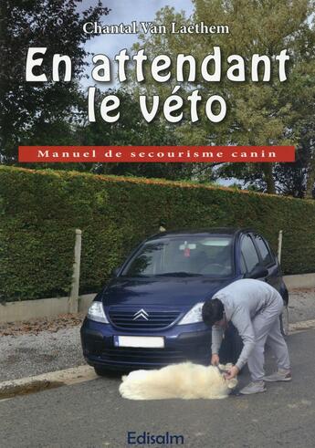 Couverture du livre « En attendant le véto » de Chantal Van Laethem aux éditions Edisalm