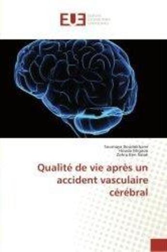 Couverture du livre « Qualite de vie apres un accident vasculaire cerebral » de Boudokhane Soumaya aux éditions Editions Universitaires Europeennes