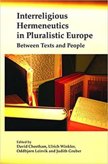 Couverture du livre « Interreligious hermeneutics in pluralistic Europe ; between texts and people » de Ulrich Winkler et Judith Gruber aux éditions Rodopi