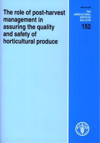 Couverture du livre « Role of postharvest management in assuring the quality and safety of horticultural produce fao agric » de  aux éditions Fao