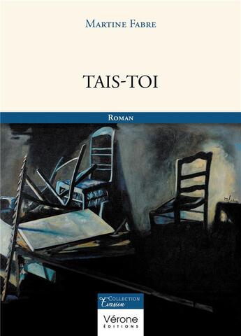 Couverture du livre « Tais-toi » de Martine Fabre aux éditions Verone