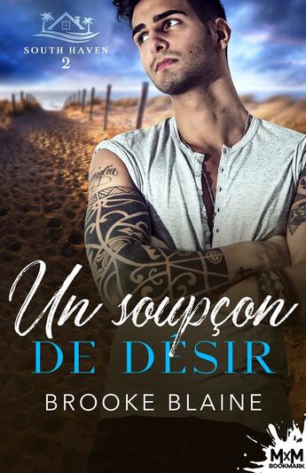 Couverture du livre « South Haven Tome 2 : un soupçon de désir » de Brooke Blaine aux éditions Mxm Bookmark