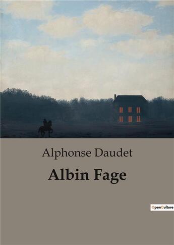 Couverture du livre « Albin Fage » de Alphonse Daudet aux éditions Culturea