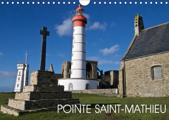 Couverture du livre « Pointe saint mathieu calendrier mural 2018 din a4 horizontal - saint mathieu le phare l abbay » de Rollier J aux éditions Calvendo