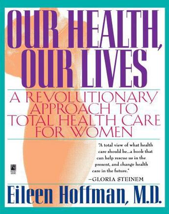 Couverture du livre « Our Health Our Lives » de Hoffman Eileen aux éditions Pocket Books