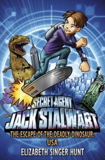 Couverture du livre « Jack Stalwart: The Escape of the Deadly Dinosaur » de Hunt Elizabeth Singer aux éditions Rhcb Digital