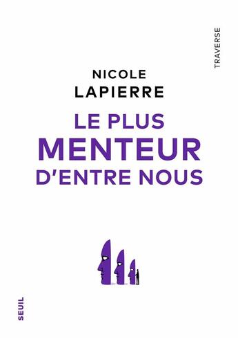 Couverture du livre « Le plus menteur d'entre nous » de Nicole Lapierre aux éditions Seuil