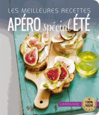 Couverture du livre « Les meilleures recettes apéro spécial été » de  aux éditions Larousse