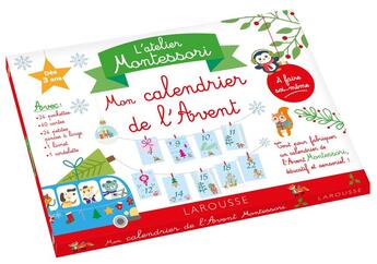 Couverture du livre « Mon atelier Montessori ; calendrier de l'avent » de  aux éditions Larousse