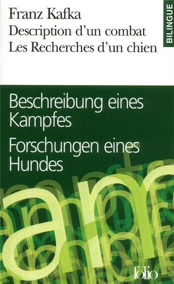 Couverture du livre « Description d'un combat ; les recherches d'un chien ; beschreibung eines kampfes ; forschungen eines hundes » de Franz Kafka aux éditions Gallimard