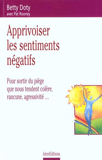 Couverture du livre « Apprivoiser les sentiments negatifs » de Daty aux éditions Intereditions