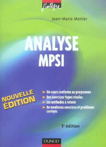 Couverture du livre « Analyse mpsi - 5eme edition - cours, methodes et exercices corriges » de Jean-Marie Monier aux éditions Dunod