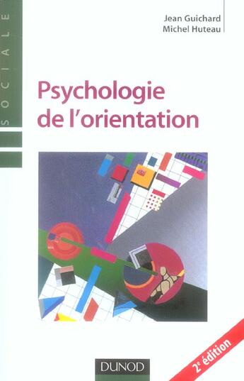 Couverture du livre « Psychologie de l'orientation - 2eme edition » de Guichard/Huteau aux éditions Dunod