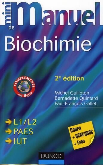 Couverture du livre « Mini manuel : biochimie (2e édition) » de Michel Guilloton et Bernadette Quintard et Paul-Francois Gallet aux éditions Dunod