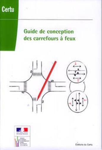 Couverture du livre « Guide de conception des carrefours à feux » de Christophe Damas et Maryvonne Noel aux éditions Cerema