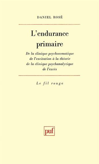 Couverture du livre « L'endurance primaire » de Daniel Rose aux éditions Puf