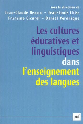 Couverture du livre « Cultures educatives et linguistiques dans l'enseignement des langues (les) » de Jean-Louis Chiss aux éditions Puf