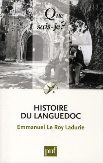 Couverture du livre « Histoire du Languedoc (7e édition) » de Emmanuel Le Roy Ladurie aux éditions Que Sais-je ?